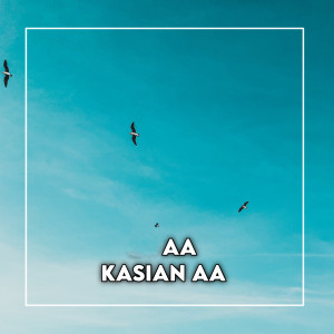 Sahrul Projectt的专辑Aa Kasian Aa (Slow Mix)