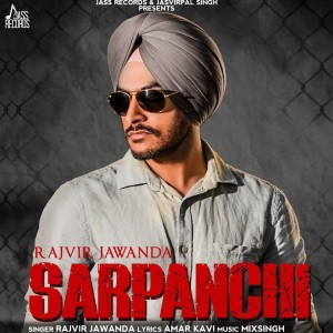 Listen to Sarpanchi song with lyrics from Rajvir Jawanda