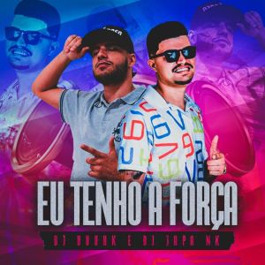 收聽DJ DUUHK的Eu Tenho A Força ( Mundo Paralelo ) (Explicit)歌詞歌曲