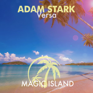 Dengarkan Versa lagu dari Adam Stark dengan lirik