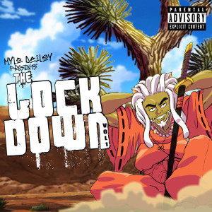 Album The Lock Down, Vol.1 (Explicit) from Mylo Dailey