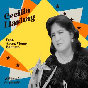 ดาวน์โหลดและฟังเพลง Vengo a Contarles พร้อมเนื้อเพลงจาก Cecilia Llashag