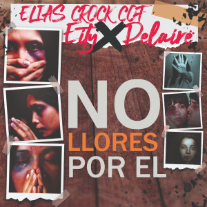 收聽Eity的No Llores por El (Explicit)歌詞歌曲