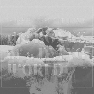 ดาวน์โหลดและฟังเพลง One Sky Above Us พร้อมเนื้อเพลงจาก If These Trees Could Talk