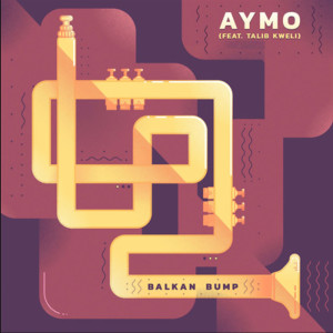Listen to Aymo (Explicit) song with lyrics from Balkan Bump