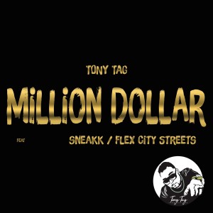 ดาวน์โหลดและฟังเพลง Million Dollar (Explicit) พร้อมเนื้อเพลงจาก Tony Tag