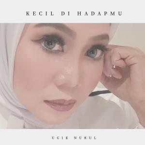 Kecil Di Hadap MU dari Ucie Nurul