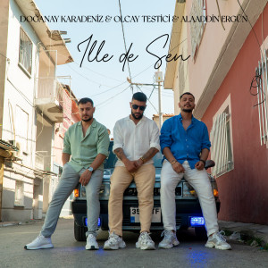 ดาวน์โหลดและฟังเพลง İlle De Sen พร้อมเนื้อเพลงจาก Alaaddin Ergün