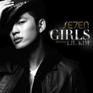 ดาวน์โหลดและฟังเพลง Girls (Feat. LiL Kim) พร้อมเนื้อเพลงจาก Se7en（欧美）