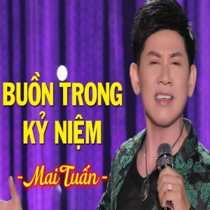 Dengarkan lagu Chuyện đêm mưa nyanyian Mai Tuấn dengan lirik