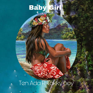 Ada M的專輯Baby Girl (feat. Takky Boy)