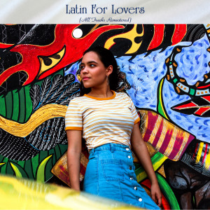 Various Artists的专辑Latin For Lovers (All Tracks Remastered)
