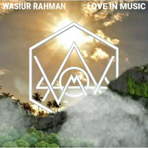 Listen to Love In Music song with lyrics from Wasiur Rahman