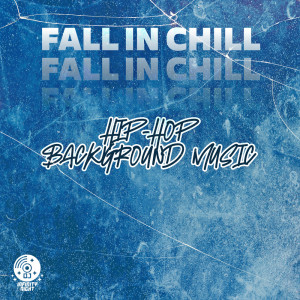 Fall in Chill (Hip-Hop Background Music)
