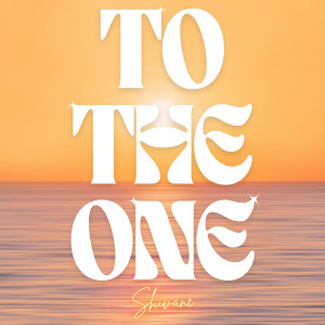 Album To the One from Shivani