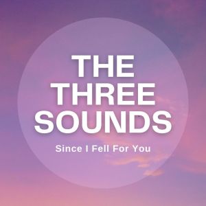 อัลบัม Since I Fell For You ศิลปิน The Three Sounds