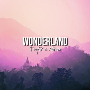 Wonderland (feat. Altrøx) dari TonyZ