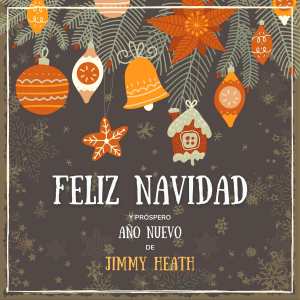 Jimmy Heath的专辑Feliz Navidad y próspero Año Nuevo de Jimmy Heath (Explicit)