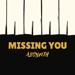 ดาวน์โหลดและฟังเพลง Missing You พร้อมเนื้อเพลงจาก Absynth