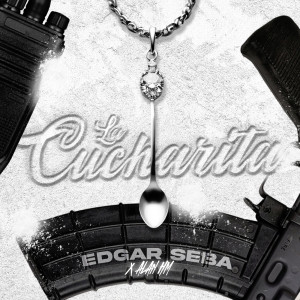 Listen to La Cucharita (Explicit) song with lyrics from Edgar Seba