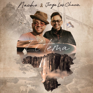 ดาวน์โหลดและฟังเพลง El Tema พร้อมเนื้อเพลงจาก Nacho