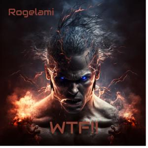 Rogelami的專輯wtf