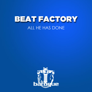 Beat Factory的專輯All He Has Done