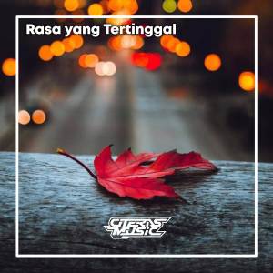 Album Dj Rasa Yang Tertinggal from Citeras music