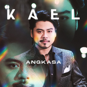 收聽Kael的Angkasa歌詞歌曲