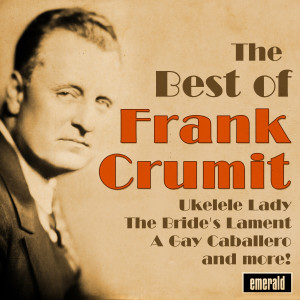 Frank Crumit的專輯Best of Frank Crumit
