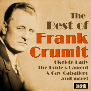 收聽Frank Crumit的Down in the Cane Brake歌詞歌曲