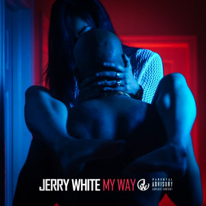 Album My Way (Explicit) from Jerry White