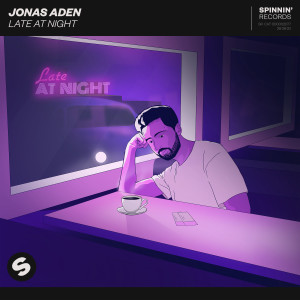 收聽Jonas Aden的Late At Night歌詞歌曲
