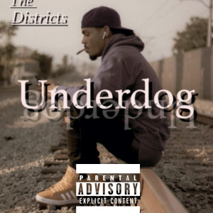 Album Disctricts Underdog (Explicit) from Bravo Capries