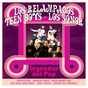 Los Relampagos的專輯Los Relampagos: Teen Boys: Los Sonor: Leyendas del Pop