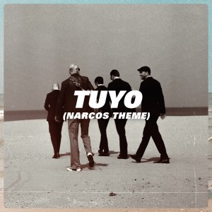 ดาวน์โหลดและฟังเพลง Tuyo (Narcos Theme) พร้อมเนื้อเพลงจาก Anton Goudsmit
