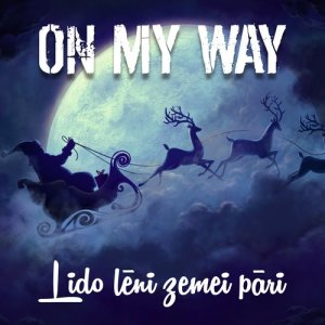 收聽On My Way的Lido lēni zemei pāri歌詞歌曲