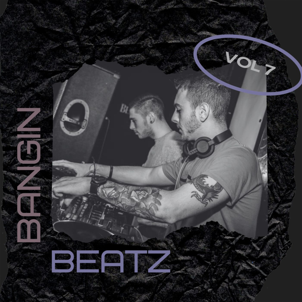 Bangin Beatz Vol 7 (Explicit)