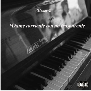 ดาวน์โหลดและฟังเพลง Dame corriente con un trasparente พร้อมเนื้อเพลงจาก Manny B