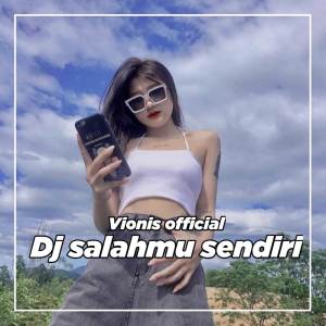 อัลบัม Salahmu Sendiri (Remix) ศิลปิน Vionis official