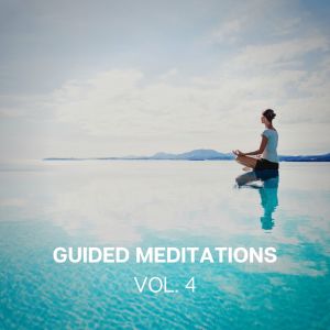 Meditation Spa的专辑Guided Meditations (Vol. 4)