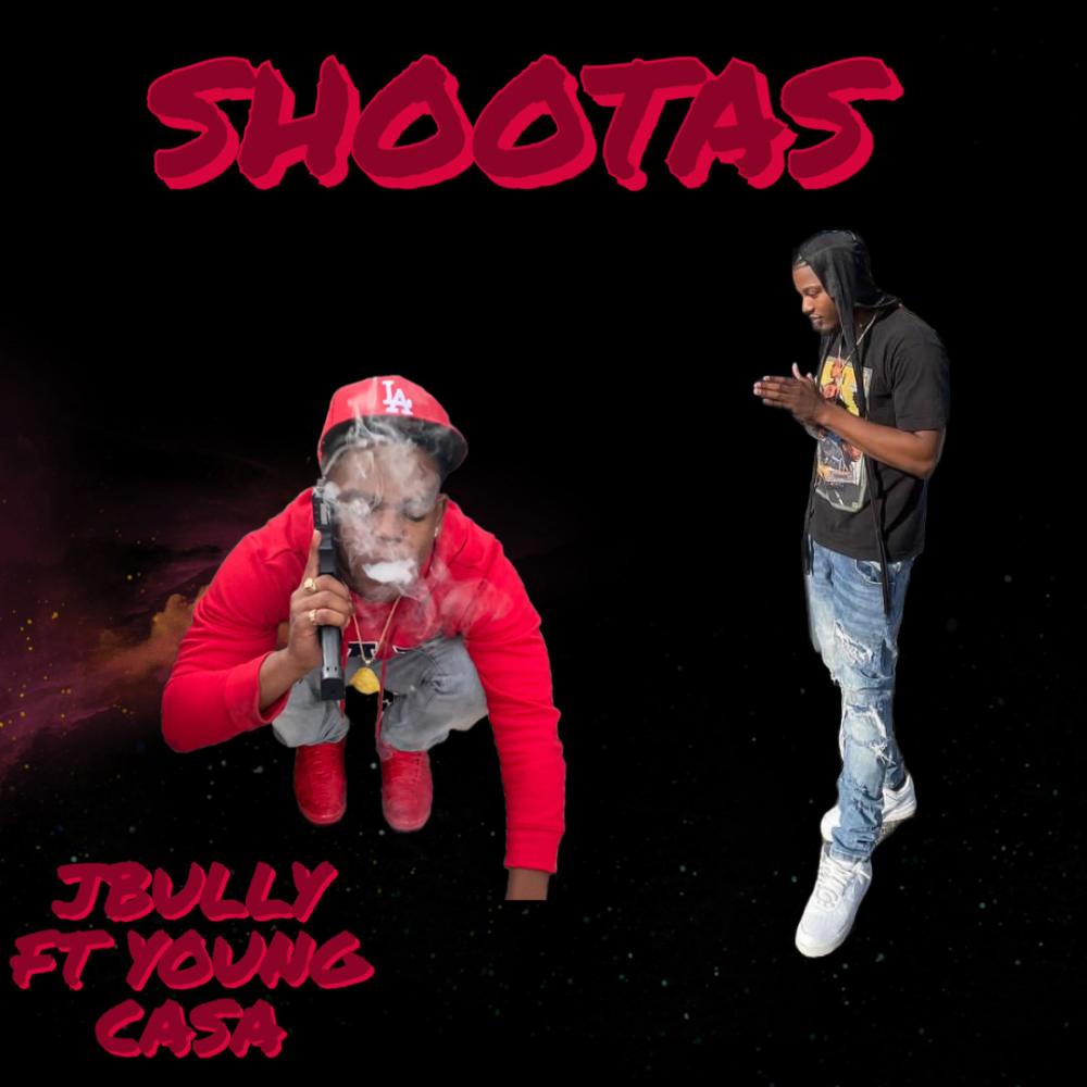 Shootas (feat. YOUNG CASA) (Explicit)
