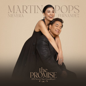 Martin Nievera的專輯The Promise (I'll Never Say Goodbye)