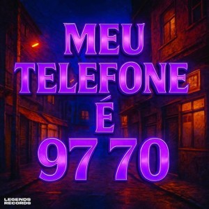收聽Dj Silva da VP的MEU TELEFONE É 97 70 (Explicit)歌詞歌曲