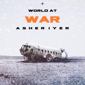 อัลบัม World At War (Explicit) ศิลปิน Asher Iyer