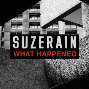 Album What Happened from Suzerain