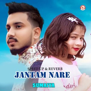 Listen to Jantam Nare (Speed up & Reverb) song with lyrics from Sumaiya