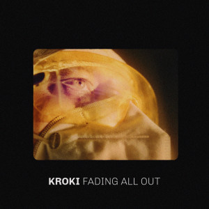 Listen to Fading all out song with lyrics from Kroki
