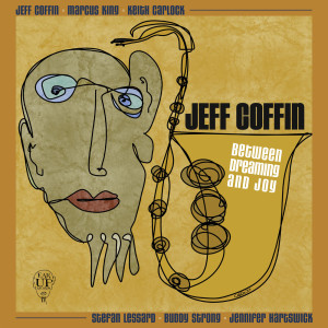 Jeff Coffin的專輯Between Dreaming and Joy