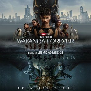 Ludwig Goransson的專輯Black Panther: Wakanda Forever (Original Score)
